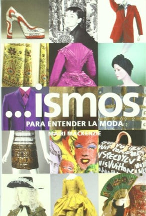 ISMOS PARA ENTENDER LA MODA | MAIRI MACKENZIE