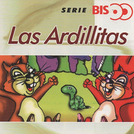 SERIE BIS LAS ARDILLITAS | LAS ARDILLITAS