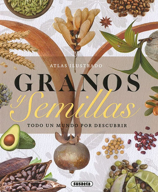 ATLAS ILUSTRADO GRANOS Y SEMILLAS | AUTORES VARIOS