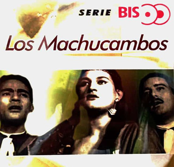 SERIE BIS | LOS MACHUCAMBOS