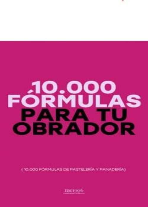10.000 FORMULAS PARA TU OBRADOR | AUTORES VARIOS