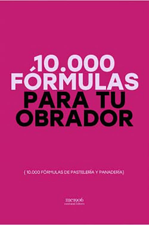 10.000 FORMULAS PARA TU OBRADOR | AUTORES VARIOS