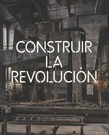 CONSTRUIR LA REVOLUCION | RICHARD PERA