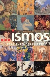 ISMOS PARA ENTENDER EL ARTE | STEPHEN LITTLE