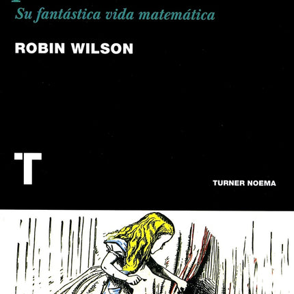 LEWIS CARROLL EN EL PAIS DE LOS NUMEROS | ROBIN J. WILSON