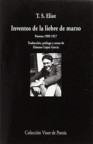INVENTOS DE LA LIEBRE DE MARZO POEMAS 1909-1917 | T.S. ELIOT