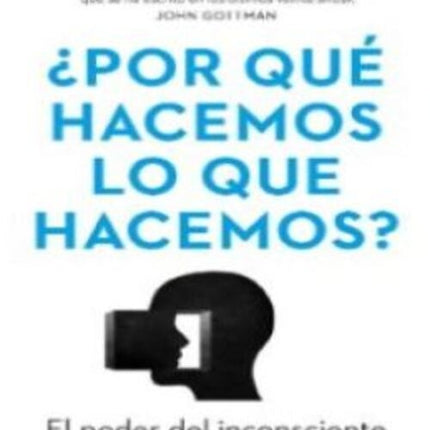 POR QUE HACEMOS LO QUE HACEMOS? | JOHN BARGH