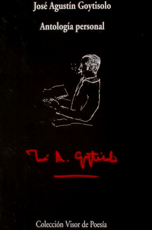 ANTOLOGIA PERSONAL | JOSE AGUSTIN GOYTISOLO