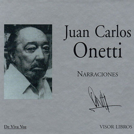 NARRACIONES | JUAN CARLOS ONETTI
