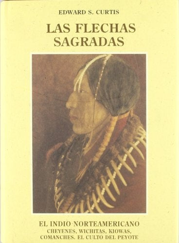 LAS FLECHAS SAGRADAS | EDWARD S. CURTIS