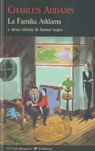 LA FAMILIA ADDAMS Y OTRAS VI¥ETAS DE HUMOR NEGRO | CHARLES ADDAMS