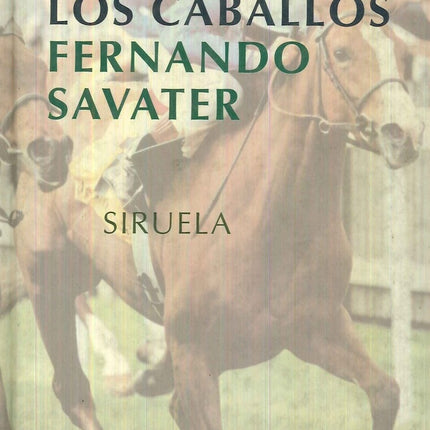JUEGO DE LOS CABALLOS, EL | FERNANDO SAVATER