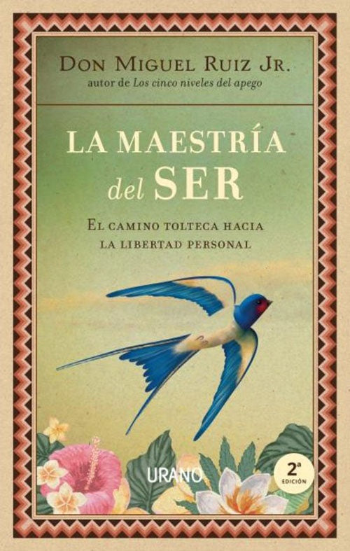 MAESTRIA DEL SER, LA | MIGUEL RUIZ