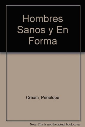 HOMBRES SANOS Y EN FORMA | PENELOPE CREAM