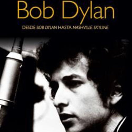 BOB DYLAN HISTORIA DETRAS DE LAS CANCIONES | ANDY GILL