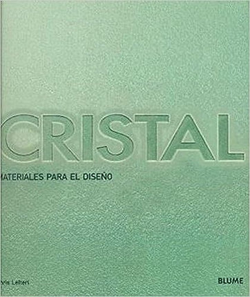 CRISTAL: MATERIAL PARA EL DISEÑO | CHRIS LEFTERI