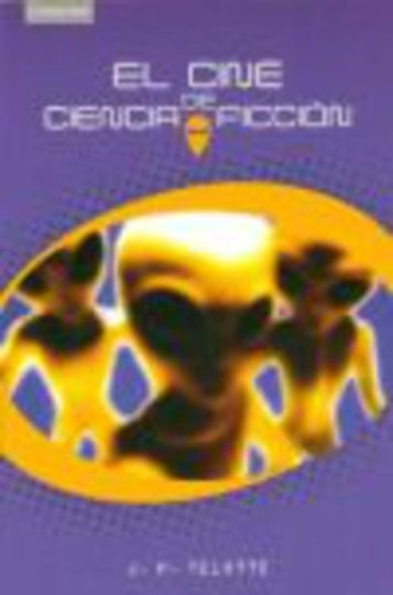 CINE DE CIENCIA FICCION | J.P TELOTTE