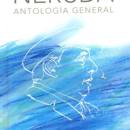 ANTOLOGIA GENERAL | PABLO NERUDA