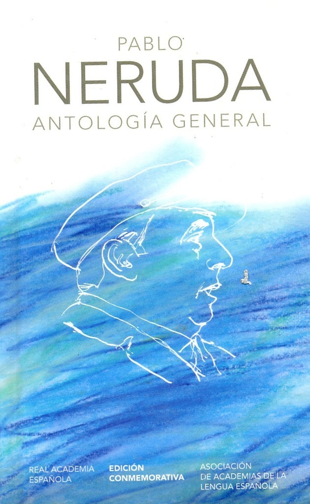 ANTOLOGIA GENERAL | PABLO NERUDA