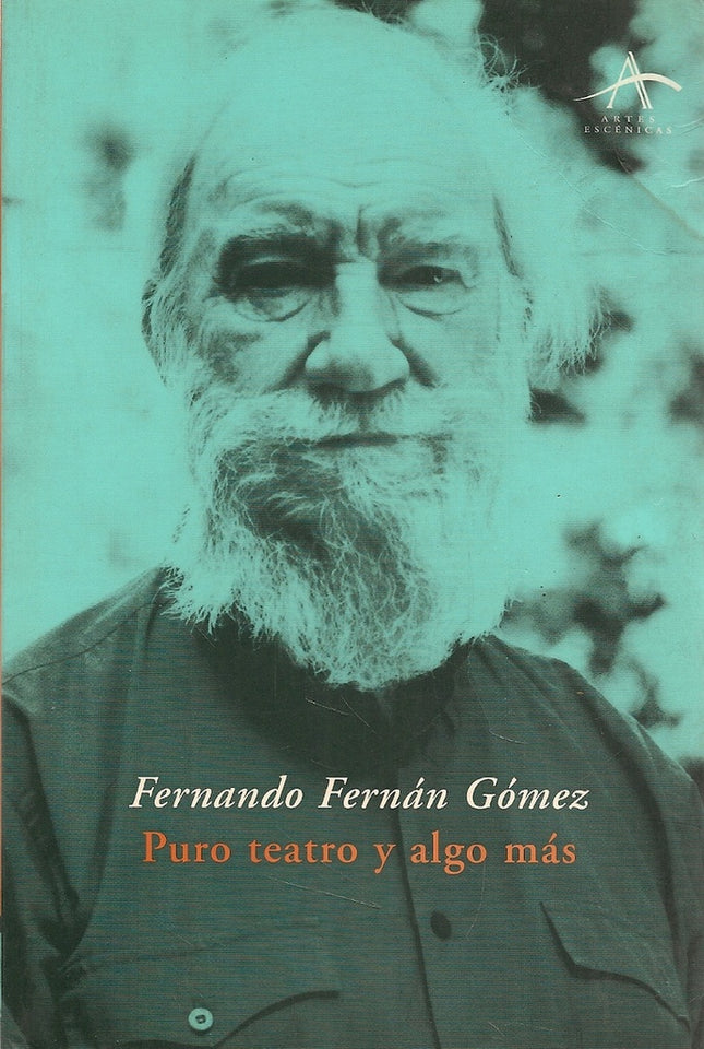 PURO TEATRO Y ALGO MAS | FERNANDO FERNAN GOMEZ