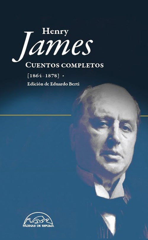 CUENTOS COMPLETOS 1864-1878 | HENRY JAMES