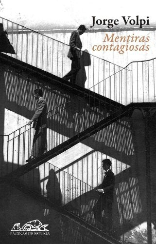 MENTIRAS CONTAGIOSAS | JORGE VOLPI