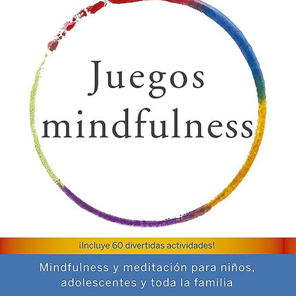 JUEGOS MINDFULNESS | SUSAN KAISER GREENLAND