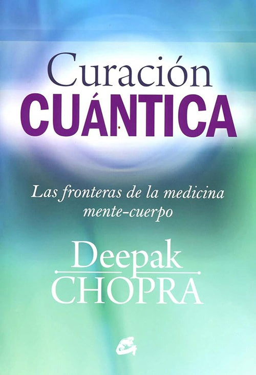 CURACION CUANTICA | DEEPAK CHOPRA