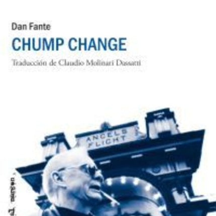 CHUMP CHANGE | DAN FANTE