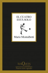 CUATRO ESTA SOLO, EL | MARIO MONTALBETTI