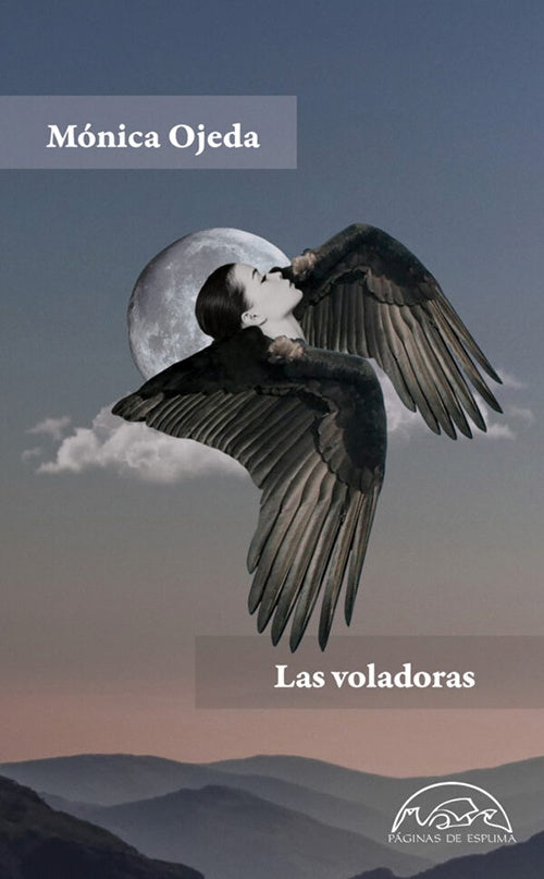 LAS VOLADORAS | MONICA OJEDA