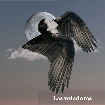 LAS VOLADORAS | MONICA OJEDA