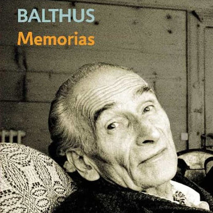 MEMORIAS | BALTHUS