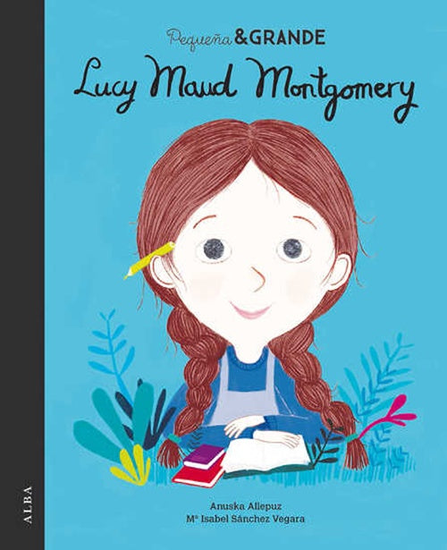 PEQUEÑA Y GRANDE LUCY MAUD MONTGOMERY | AUTORES VARIOS