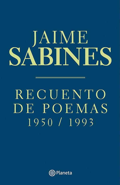 RECUENTO DE POEMAS 1950/1993 | JAIME SABINES