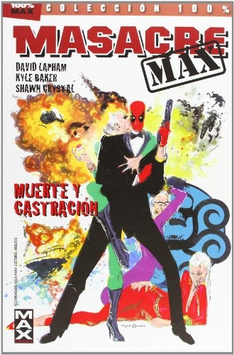 MASACRE MAX:MUERTE Y CASTRACION VOL 3 | DAVID LAPHAM