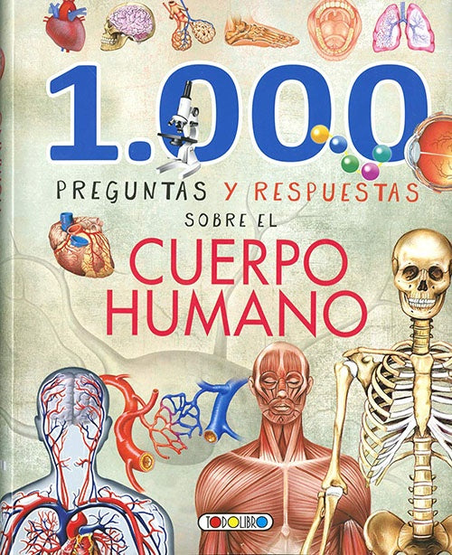 1000 PREGUNTAS Y RESPUESTAS SOBRE EL CUERPO HUMANO | AUTORES VARIOS