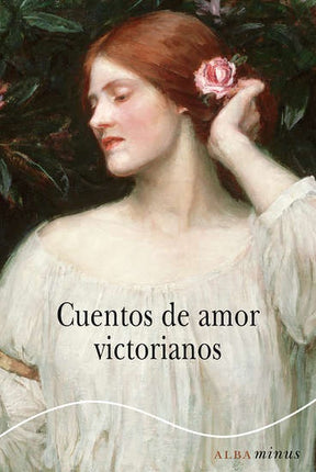 CUENTOS DE AMOR VICTORIANOS | AUTORES VARIOS