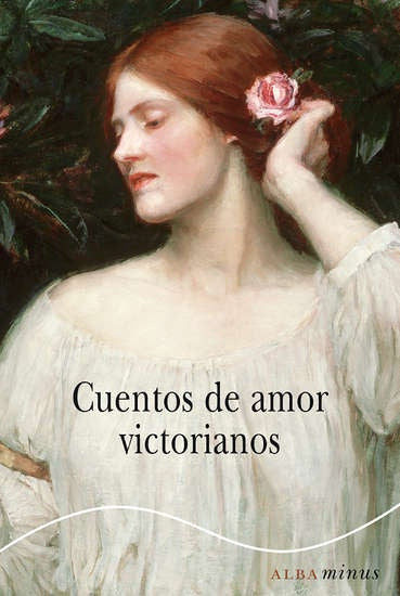 CUENTOS DE AMOR VICTORIANOS | AUTORES VARIOS