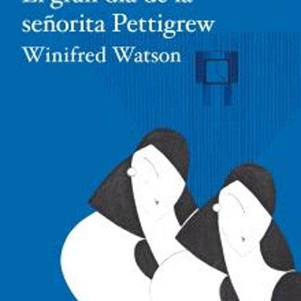GRAN DIA DE LA SEÑORITA PETTIGREW, EL | WINIFRED WATSON