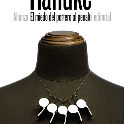 MIEDO DEL PORTERO AL PENALTI, EL | PETER HANKE