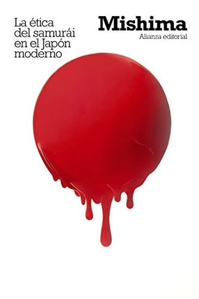 ETICA DEL SAMURAI EN EL JAPON MODERNO, LA | YUKIO MISHIMA