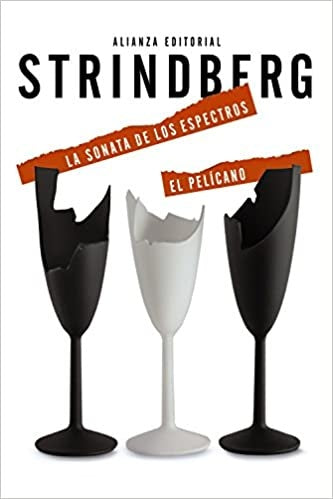 SONATA DE LOS ESPECTROS EL PELICANO, LA | AUGUST STRINDBERG