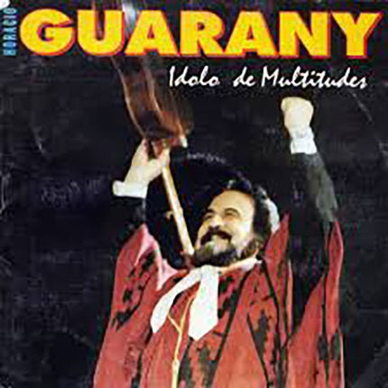 IDOLO DE MULTITUDES | HORACIO GUARANY