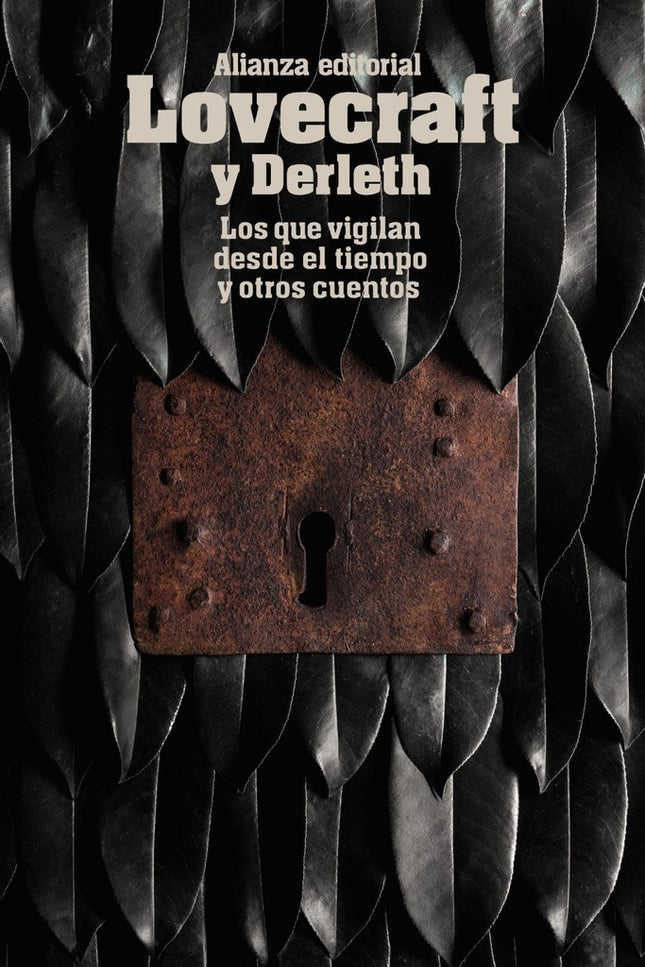 LOS QUE VIGILAN DESDE EL TIEMPO Y OTROS CUENTOS | H.P. LOVECRAFT