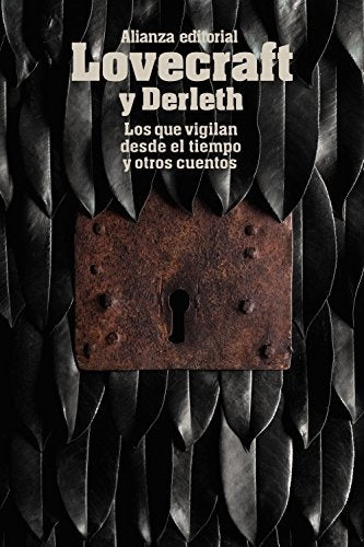 LOS QUE VIGILAN DESDE EL TIEMPO Y OTROS CUENTOS | H.P. LOVECRAFT