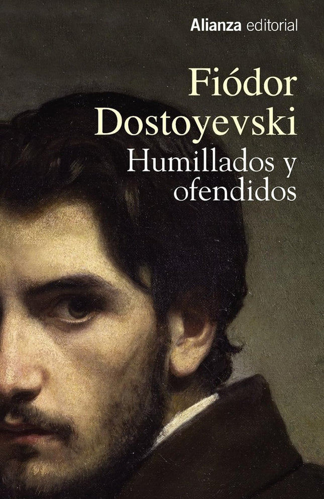 HUMILLADOS Y OFENDIDOS | FIODOR DOSTOYEVSKI
