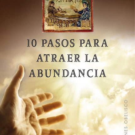 10 PASOS PARA ATRAER LA ABUNDANCIA | RABI AHARON SHLEZINGER