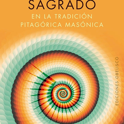 NUMERO SAGRADO EN LA TRADICION PITAGORICA MASONICA | ARTURO REGHINI