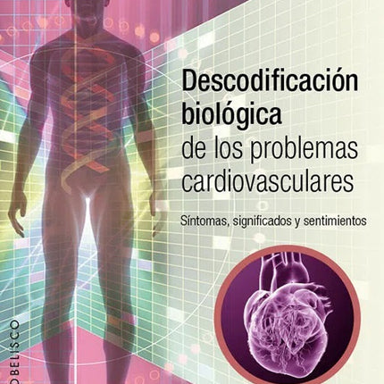 DESCODIFICACION BIOLOGICA DE LOS PROBLEMAS CARDIOV | CHRISTIAN FLECHE